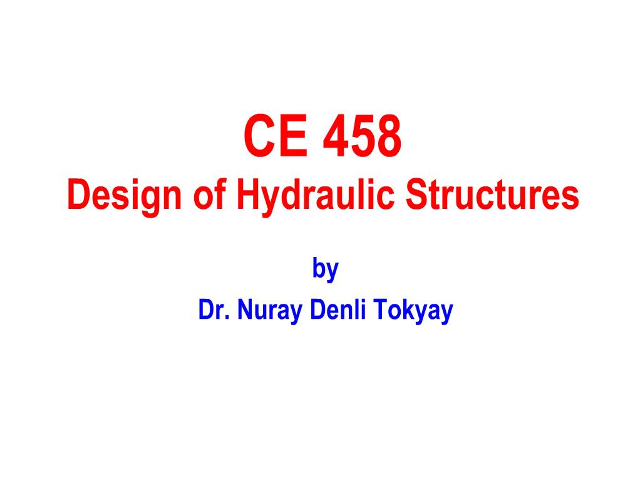 PPT - CE 458 Design of Hydraulic Structures PowerPoint Presentation ...