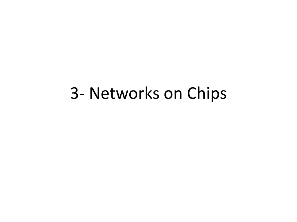 3 networks on chips