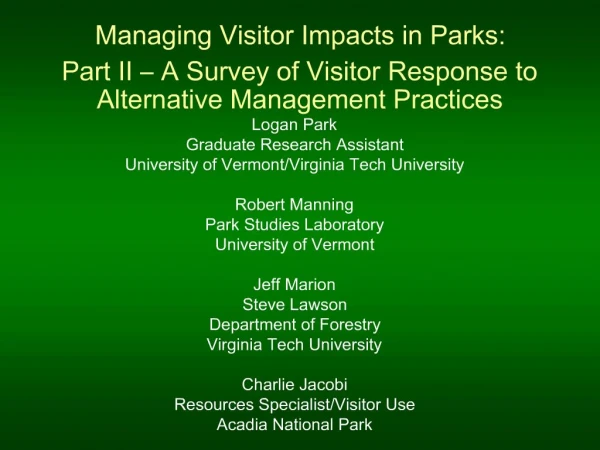 Managing Visitor Impacts in Parks: Part II A Survey of Visitor Response to Alternative Management Practices