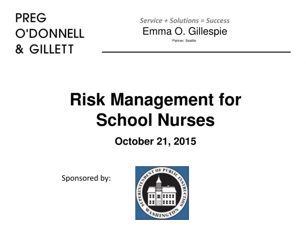 Risk Management for School Nurses October 21, 2015