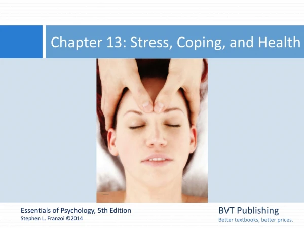 Chapter 13: Stress, Coping, and Health