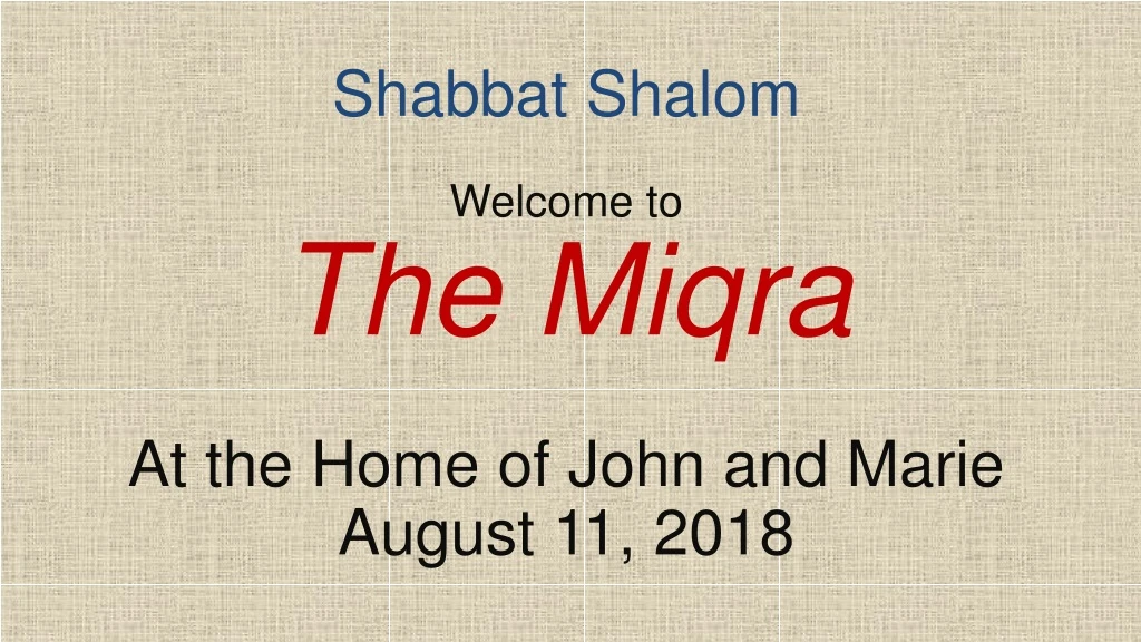 shabbat shalom welcome to the miqra at the home