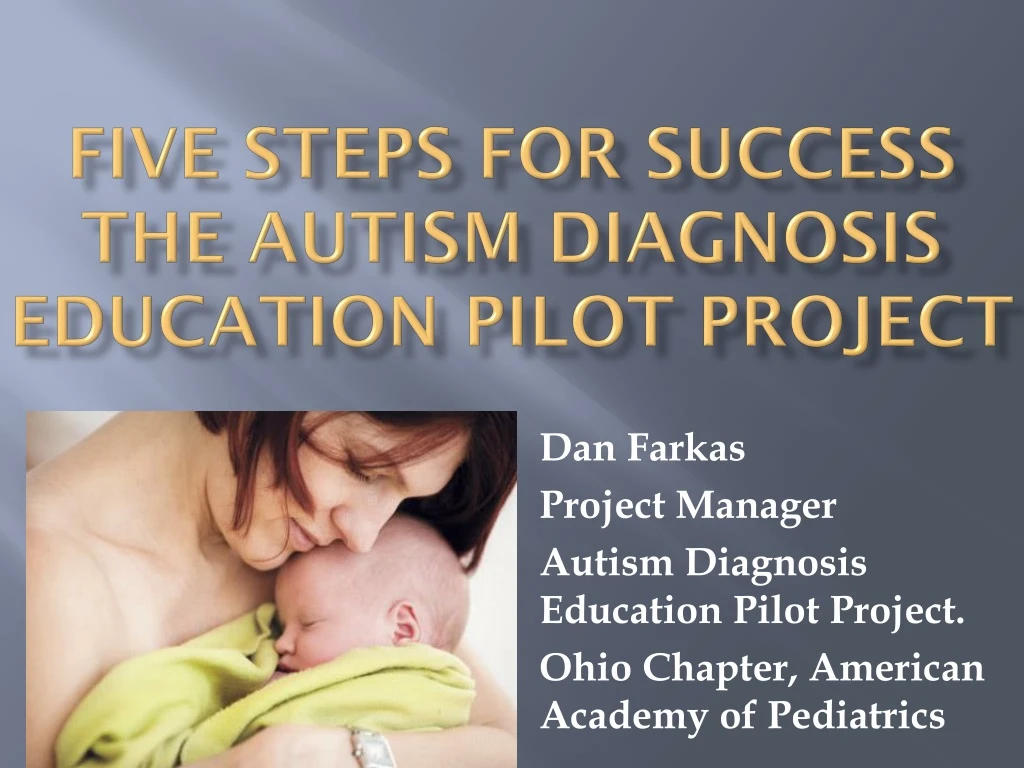 five steps for success the autism diagnosis education pilot project