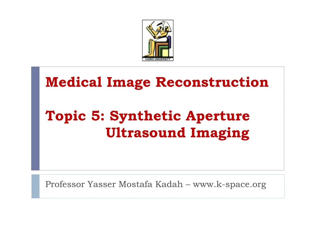 medical image reconstruction topic 5 synthetic aperture ultrasound imaging