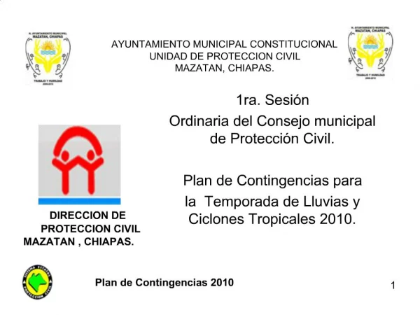 AYUNTAMIENTO MUNICIPAL CONSTITUCIONAL UNIDAD DE PROTECCION CIVIL MAZATAN, CHIAPAS.
