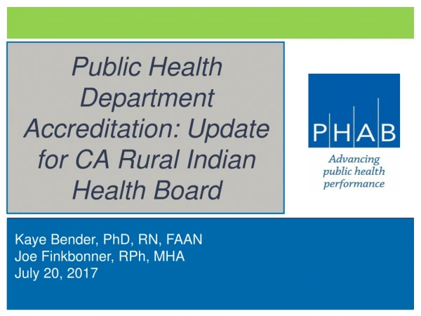 Public Health Department Accreditation: Update for CA Rural Indian Health Board