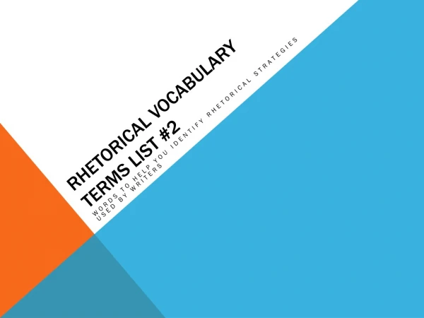 Rhetorical vocabulary terms List #2
