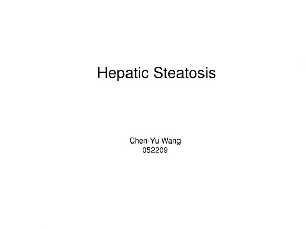 Hepatic Steatosis