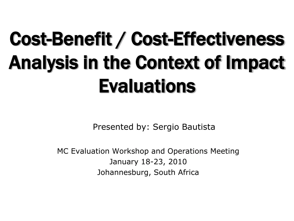 cost benefit cost effectiveness analysis in the context of impact evaluations