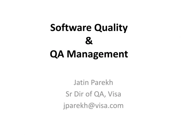 Software Quality &amp; QA Management