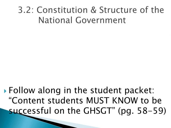 3.2: Constitution &amp; Structure of the National Government