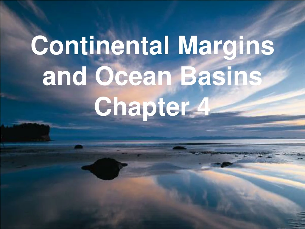 continental margins and ocean basins chapter 4