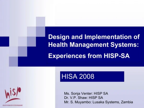 Design and Implementation of Health Management Systems: Experiences from HISP-SA