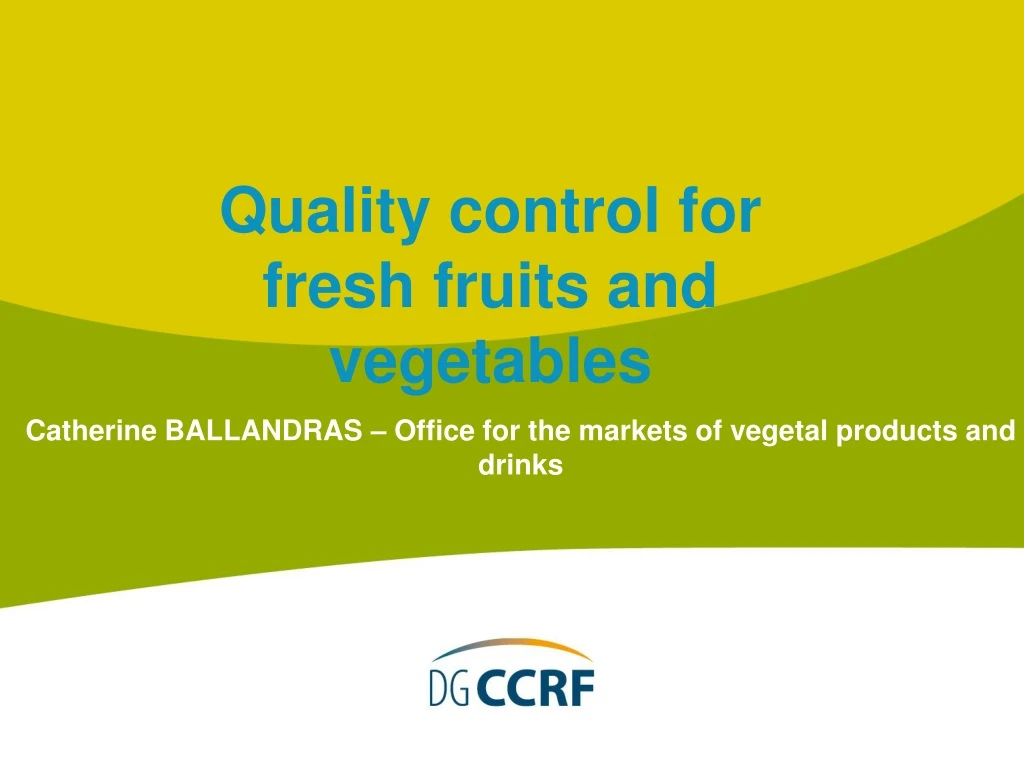 quality control for fresh fruits and vegetables