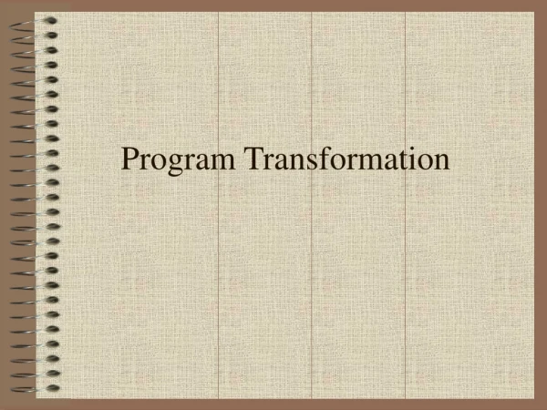 Program Transformation