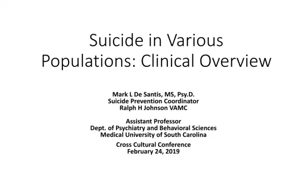 Suicide in Various Populations: Clinical Overview
