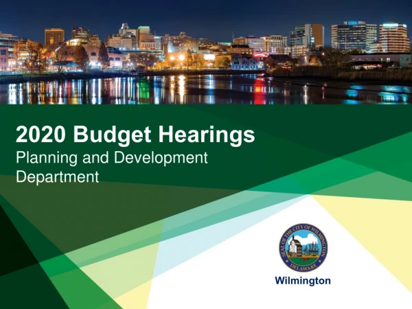 2020 Budget Hearings Planning and Development Department