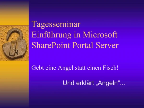 Tagesseminar Einf hrung in Microsoft SharePoint Portal Server