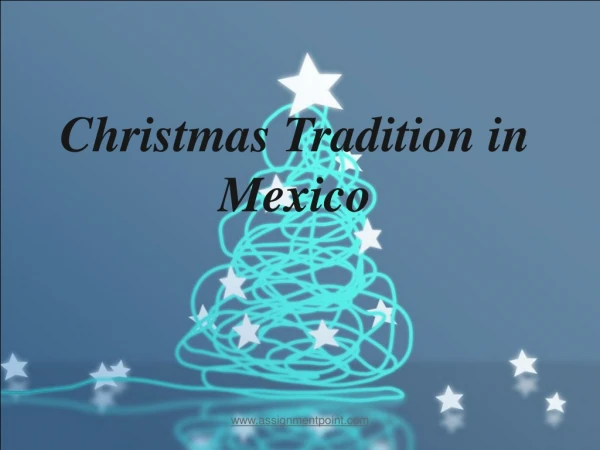 Christmas Tradition in Mexico