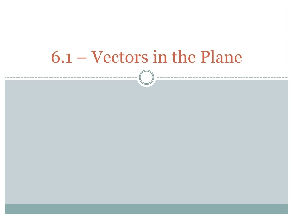 6 1 vectors in the plane