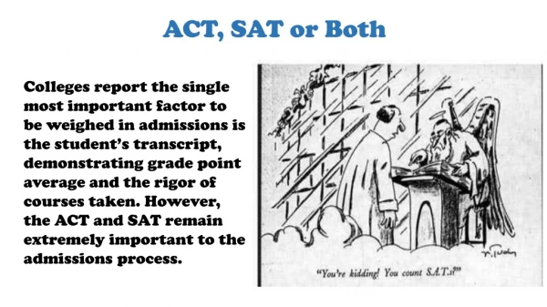 ACT, SAT or Both