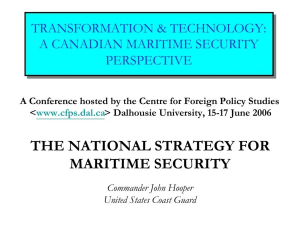 TRANSFORMATION TECHNOLOGY: A CANADIAN MARITIME SECURITY PERSPECTIVE