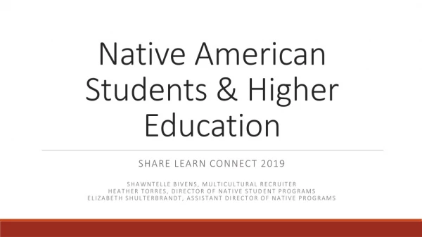 Native American Students &amp; Higher Education