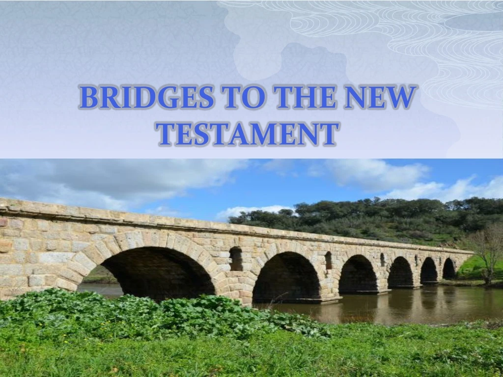 bridges to the new testament