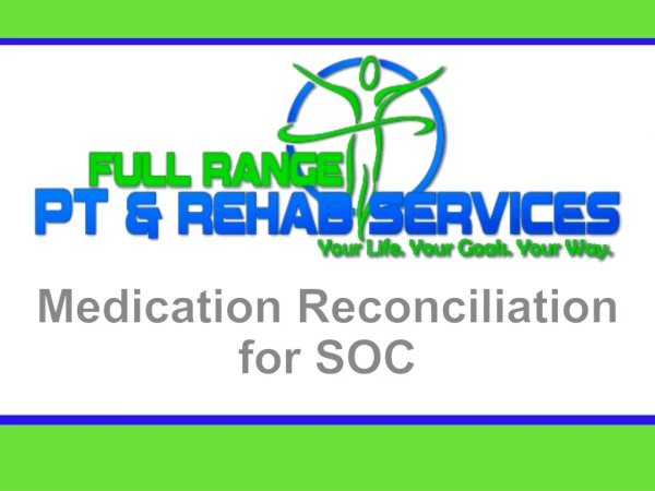 Medication Reconciliation for SOC