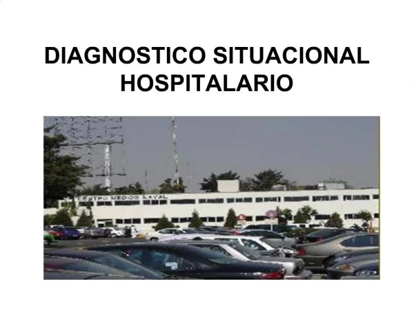 DIAGNOSTICO SITUACIONAL HOSPITALARIO