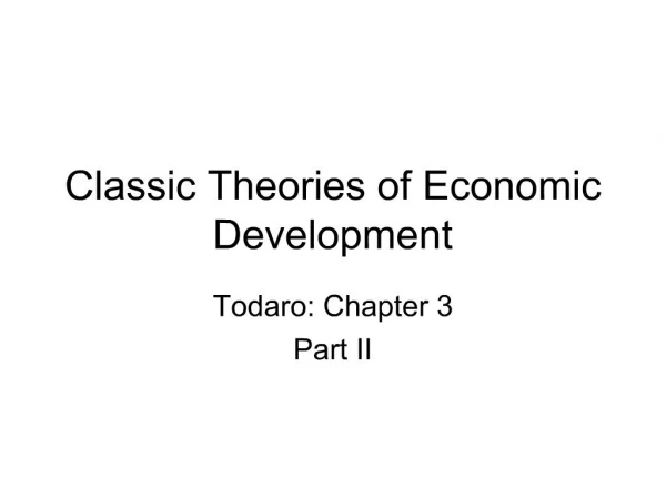 Classic Theories of Economic Development