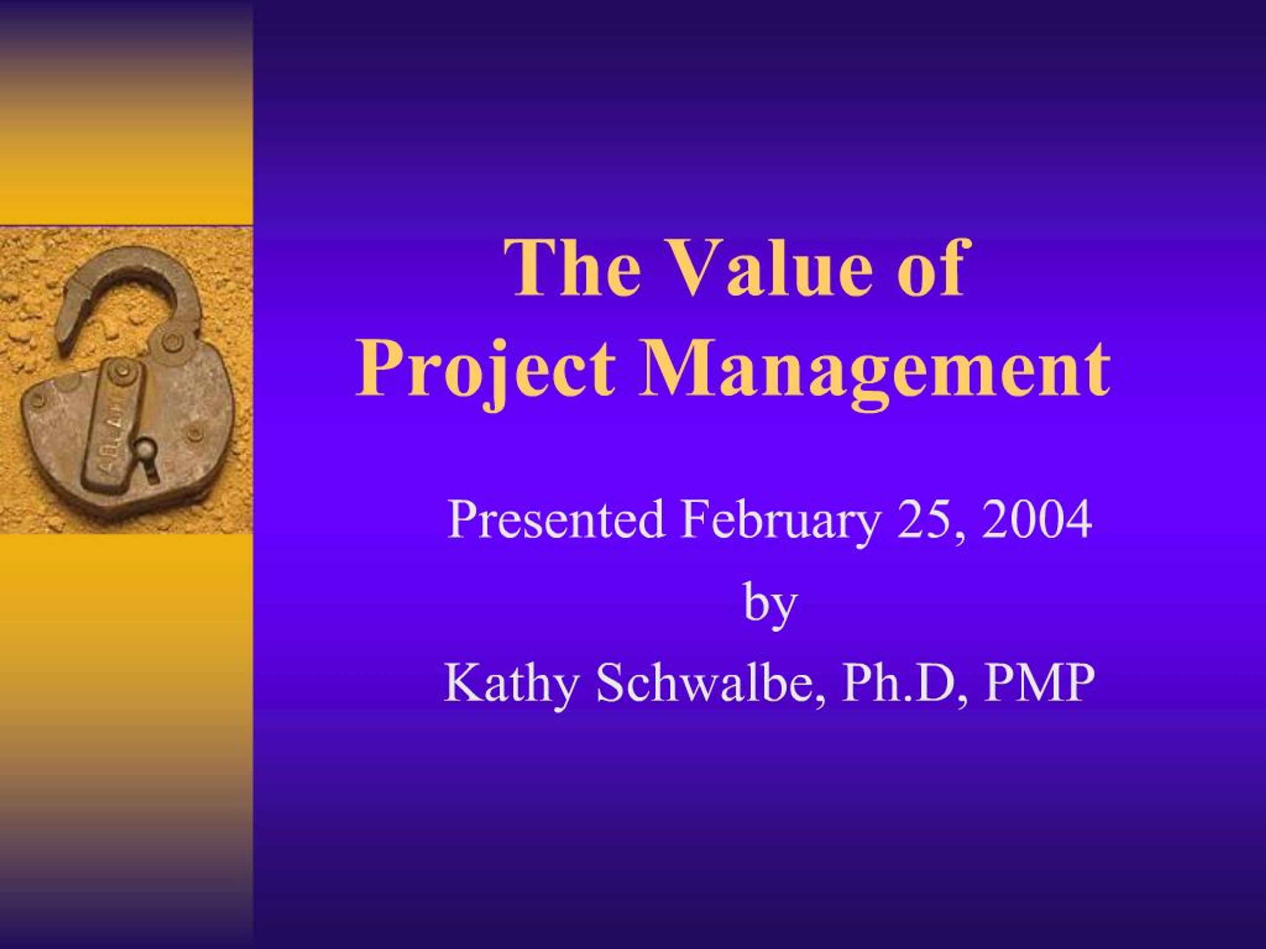 PPT - The Value of Project Management PowerPoint Presentation, free ...