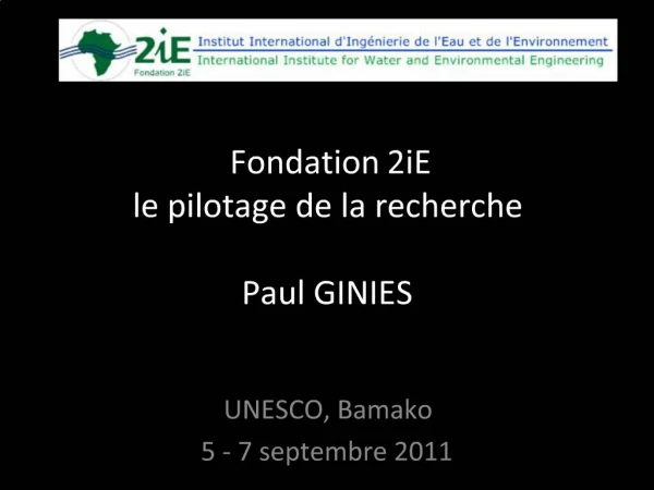 Fondation 2iE le pilotage de la recherche Paul GINIES