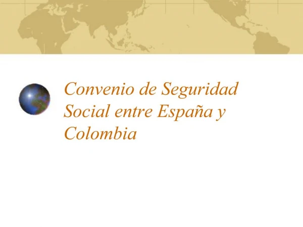 Convenio de Seguridad Social entre Espa a y Colombia