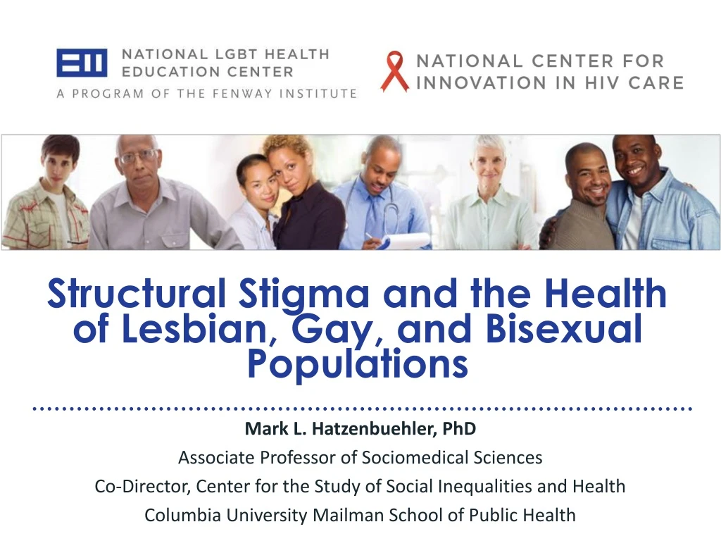 structural stigma and the health of lesbian gay and bisexual populations