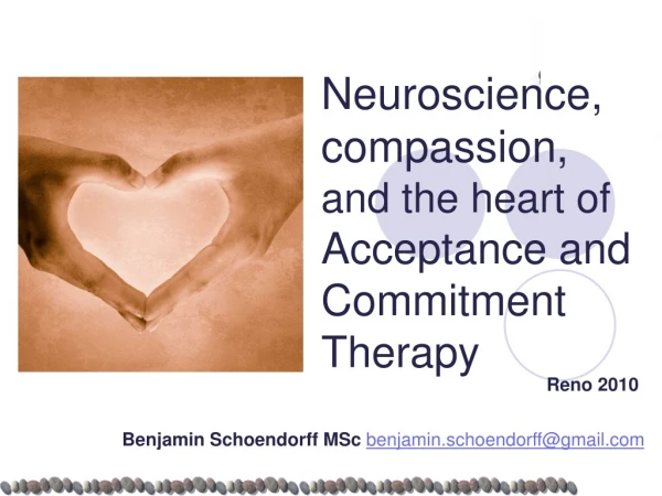Neuroscience, compassion, and the heart of Acceptance and Commitment Therapy