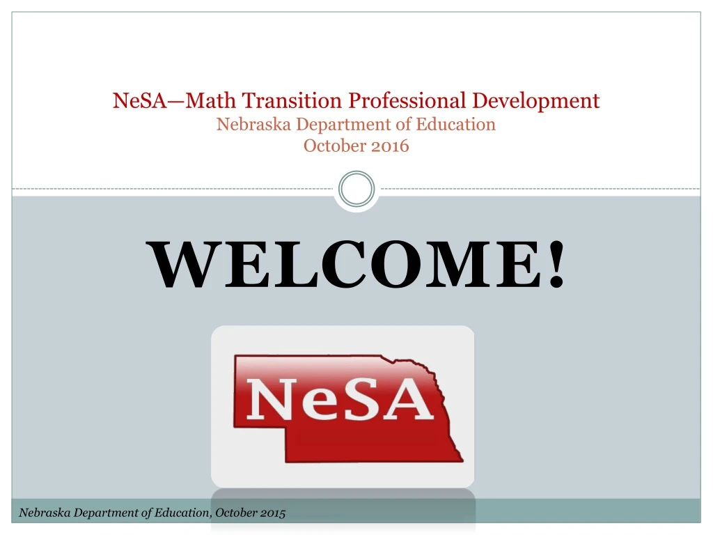 nesa math transition professional development nebraska department of education october 2016