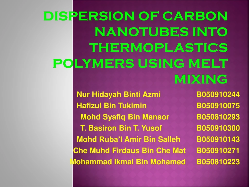 dispersion of carbon nanotubes into thermoplastics polymers using melt mixing