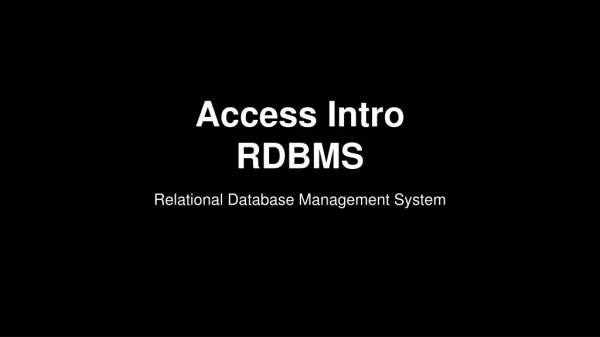 Access Intro RDBMS
