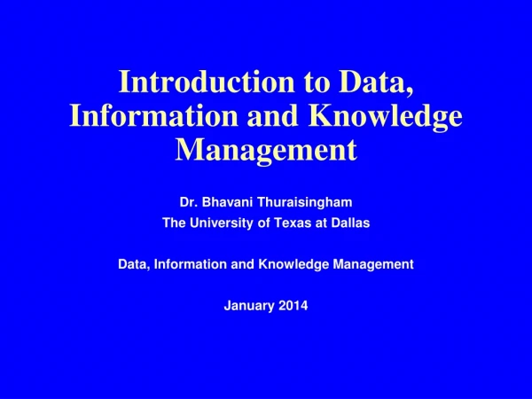 Introduction to Data, Information and Knowledge Management