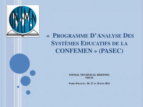 1. Introduction to CONFEMEN and PASEC