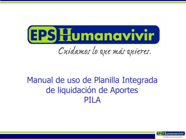 Manual de uso de Planilla Integrada de liquidaci n de Aportes PILA