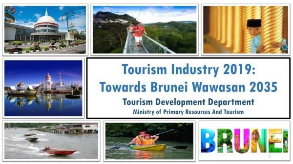 Tourism Industry 2019: Towards Brunei Wawasan 2035