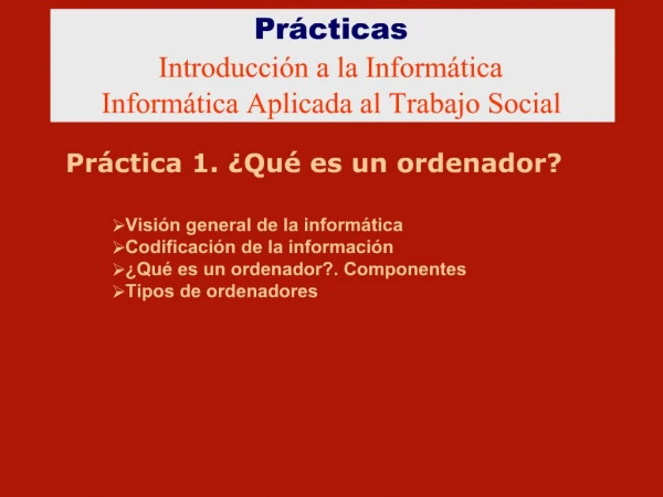 Pr cticas Introducci n a la Inform tica Inform tica Aplicada al Trabajo Social