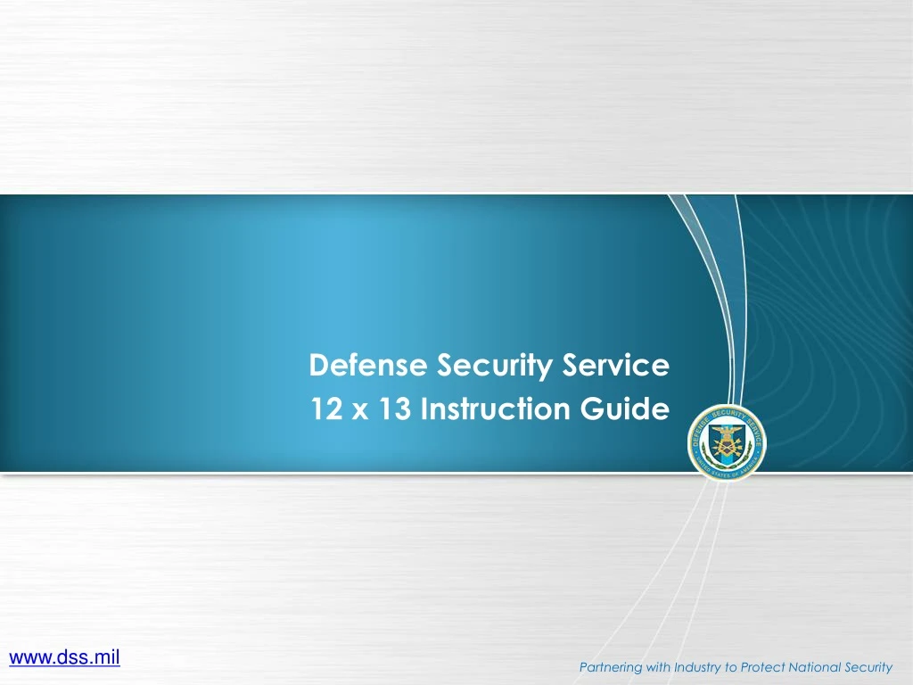 defense security service 12 x 13 instruction guide