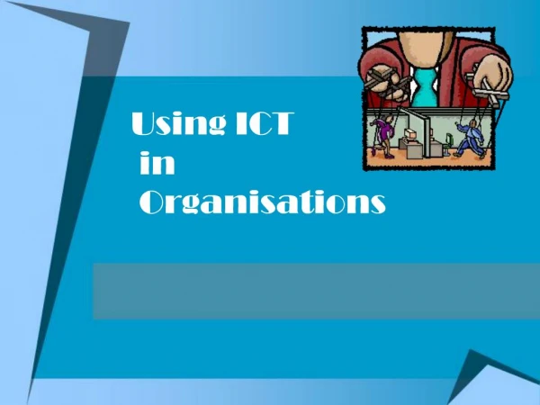 Using ICT in Organisations