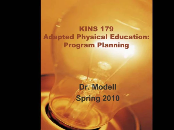 KINS 179 Adapted Physical Education: Program Planning