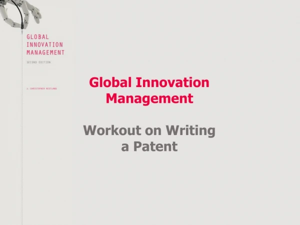 Global Innovation Management Workout on Writing a Patent