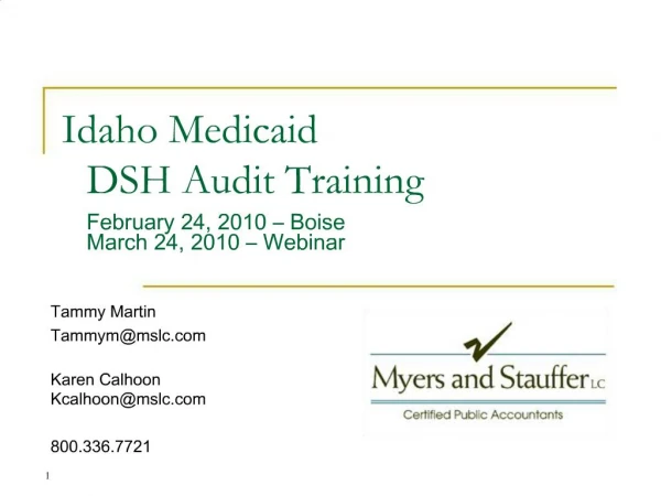 Idaho Medicaid DSH Audit Training February 24, 2010 Boise March 24, 2010 Webinar