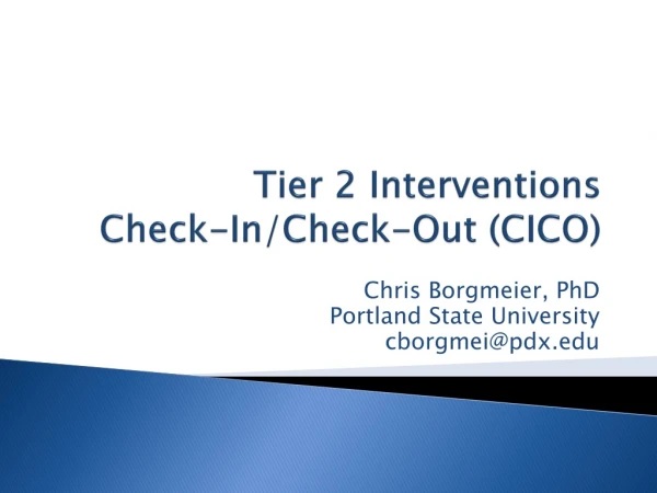 Tier 2 Interventions Check-In/Check-Out (CICO)